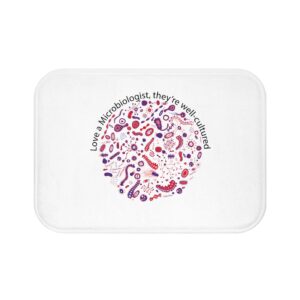 Microbiologist Bath Mat — "Love a Microbiologist, They’re Well-Cultured" Decorative Bathroom Rug